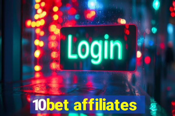 10bet affiliates